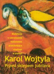 Przed sklepem jubilera. Autor: Karol Wojtyła. Dadada.pl Okładka książki Przed sklepem jubilera