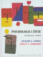 Psychologia i życie. Autor: Richard J. Gerrig, Philip G. Zimbardo. Dadada.pl Okładka książki Psychologia i życie