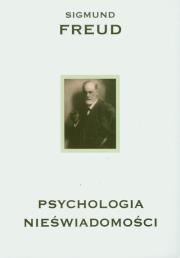 Okładka książki Psychologia nieświadomości