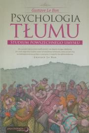 Psychologia tłumu. Autor: Gustave le Bon, Werner Stingl, A. S. Gierasimowa. Dadada.pl Okładka książki Psychologia tłumu
