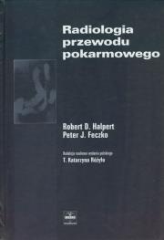 Radiologia przewodu pokarmowego. Autor: Halpert Robert D., Feczko Peter J.. Dadada.pl Okładka książki Radiologia przewodu pokarmowego