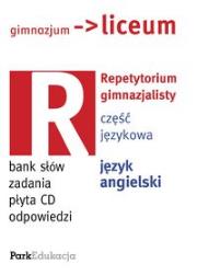Repetytorium gimnazjalisty Część językowa Język angielski z płytą CD. Autor: Ewak Agata. Dadada.pl Okładka książki Repetytorium gimnazjalisty Część językowa Język angielski z płytą CD
