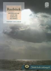 Okładka książki Rozbitek. 76 dni samotnie na morzu