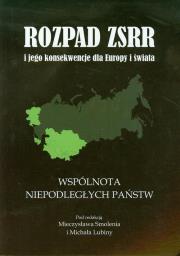 Opakowanie Rozpad ZSRR i jego konsekwencje dla Europy i świata część 2 Wspólnota Niepodległych Państw