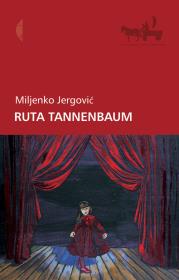 Ruta Tannenbaum. Autor: Miljenko Jergović. Dadada.pl Okładka książki Ruta Tannenbaum