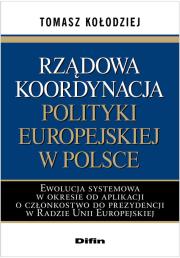 Okładka książki Rządowa koordynacja polityki europejskiej w Polsce
