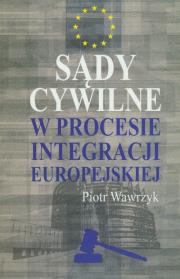 Okładka książki Sądy cywilne w procesie integracji europejskiej