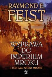 Okładka książki Saga wojny mroku T.2 Wyprawa do imperium mroku