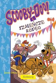 Scooby-doo. i Szaleńcze rodeo SIEDMIORÓG. Autor: Gelsey James. Dadada.pl Okładka książki Scooby-doo. i Szaleńcze rodeo SIEDMIORÓG