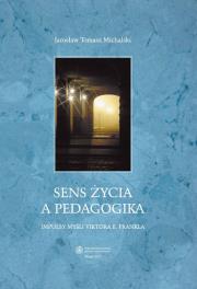 Okładka książki Sens życia a pedagogika