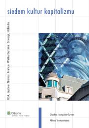 Siedem kultur kapitalizmu. Autor: Hampden-Turner Charles, Trompenaars Alfons. Dadada.pl Okładka książki Siedem kultur kapitalizmu