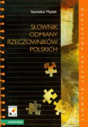 Słownik odmiany rzeczowników polskich. Autor: Stanisław Mędak. Dadada.pl Okładka książki Słownik odmiany rzeczowników polskich