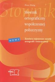 Słownik ortograficzny współczesnej polszczyzny. Autor: Zbróg Piotr. Dadada.pl Okładka książki Słownik ortograficzny współczesnej polszczyzny