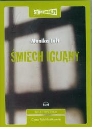 Śmiech iguany - Audiobook. Autor: Luft Monika. Dadada.pl Okładka książki Śmiech iguany - Audiobook