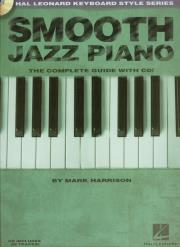 Smooth jazz piano Complete guide z płytą CD. Autor: Harrison Mark. Dadada.pl Okładka książki Smooth jazz piano Complete guide z płytą CD