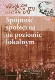 Spójność społeczna na poziomie lokalnym. Wydawca: Akademia Humanistyczna im. A. Gieysztora. Dadada.pl Opakowanie Spójność społeczna na poziomie lokalnym