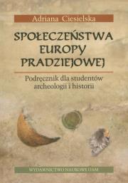 Okładka książki Społeczeństwa Europy pradziejowej