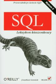 SQL. Leksykon kieszonkowy. Wydanie II. Autor: Gennick Jonathan. Dadada.pl Okładka książki SQL. Leksykon kieszonkowy. Wydanie II