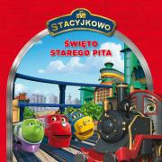 Stacyjkowo - Święto Starego Pita. Autor: Ball Sarah. Dadada.pl Okładka książki Stacyjkowo - Święto Starego Pita