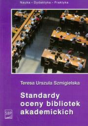 Okładka książki Standardy oceny bibliotek akademickich