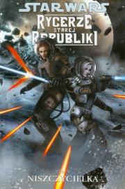 Star Wars. Rycerze Starej... T. 8 Niszczycielka. Autor: Miller John Jackson. Dadada.pl Okładka książki Star Wars. Rycerze Starej... T. 8 Niszczycielka