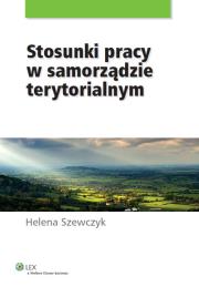 Okładka książki Stosunki pracy w samorządzie terytorialnym