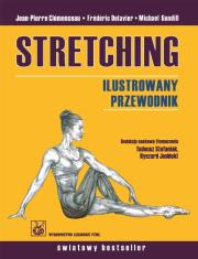 Stretching. Autor: Clemenceau Jean-Pierre, Frederic Delavier, Michael Gundill. Dadada.pl Okładka książki Stretching