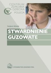 Stwardnienie guzowate. Autor: Jóźwiak Sergiusz, Kotulska-Jóźwiak Katarzyna. Dadada.pl Okładka książki Stwardnienie guzowate