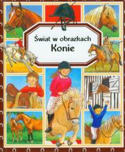 Świat w obrazkach - Konie TW. Autor: Beaumont Emilie. Dadada.pl Okładka książki Świat w obrazkach - Konie TW