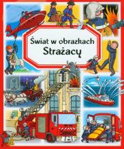 Okładka książki Świat w obrazkach - Strażacy w.2012