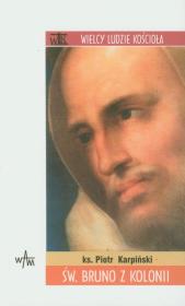 Święty Bruno z Kolonii. Autor: Karpiński Piotr. Dadada.pl Okładka książki Święty Bruno z Kolonii