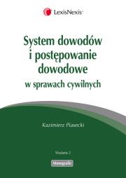 Okładka książki System dowodów i postępowanie dowodowe w sprawach cywilnych