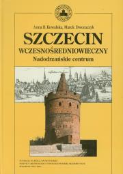 Okładka książki Szczecin wczesnośredniowieczny