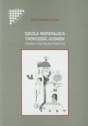 Okładka książki Szkoła wspierająca twórczość uczniów