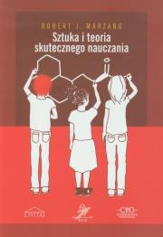 Sztuka i teoria skutecznego nauczania. Autor: Robert J. Marzano. Dadada.pl Okładka książki Sztuka i teoria skutecznego nauczania