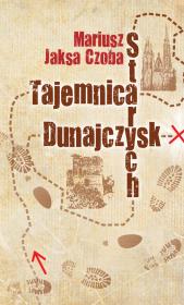 Okładka książki Tajemnica Starych Dunajczysk