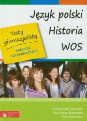 Okładka książki Testy gimnazjalisty Język polski Historia WOS Arkusze egzaminacyjne