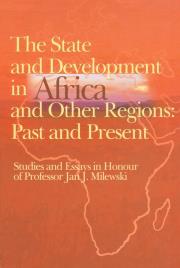 The state and development in Aafrica and other regions: past and present. Autor: Trzciński Krzysztof. Dadada.pl Okładka książki The state and development in Aafrica and other regions: past and present