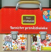 Tornister przedszkolaka - Starszaki. Autor:   Praca zbiorowa. Dadada.pl Okładka książki Tornister przedszkolaka - Starszaki