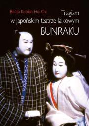 Okładka książki Tragizm w japońskim teatrze lalkowym Bunraku