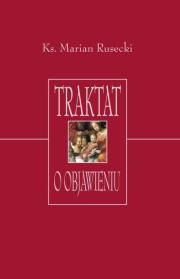 Traktat o objawieniu. Autor: Rusecki Marian. Dadada.pl Okładka książki Traktat o objawieniu