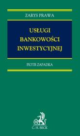 Usługa bankowości inwestycyjnej. Autor: Zapadka Piotr. Dadada.pl Okładka książki Usługa bankowości inwestycyjnej