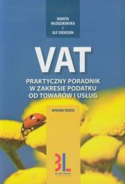 VAT Praktyczny poradnik w zakresie podatku od towarów i usług. Autor: Danuta Młodzikowska, Svensson Ulf. Dadada.pl Okładka książki VAT Praktyczny poradnik w zakresie podatku od towarów i usług