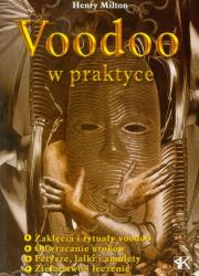 Voodoo w praktyce. Autor: Milton Henry. Dadada.pl Okładka książki Voodoo w praktyce