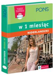 W 1 miesiąc - Niderlandzki PONS. Autor: Boer Berna, Lijmbach Birgit, Szubert Rafał. Dadada.pl Okładka książki W 1 miesiąc - Niderlandzki PONS