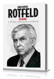 Okładka książki W cieniu. 12 rozmów z Marcinem Wojciechowskim