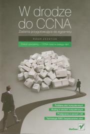 Okładka książki W drodze do CCNA Zadania przygotowujące do egzaminu