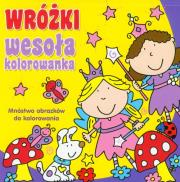 Wesoła kolorowanka - Wróżki. Autor: praca zbiorowa. Dadada.pl Okładka książki Wesoła kolorowanka - Wróżki