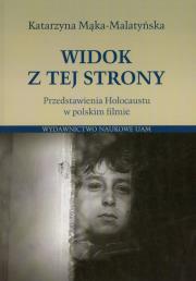 Widok z tej strony. Autor: Mąka-Malatyńska Katarzyna. Dadada.pl Okładka książki Widok z tej strony