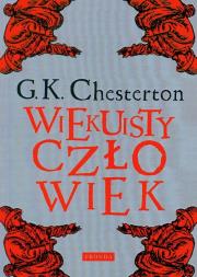 Wiekuisty człowiek br. Autor: Gilbert K. Chesterton. Dadada.pl Okładka książki Wiekuisty człowiek br